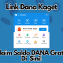 LINK Untung Saldo DANA Gratis Langsung Cair, Hanya 1 Kali Klik!