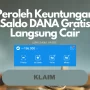 Klaim Saldo DANA Kaget Gratis Langsung Cair, Cuma Di Sini!