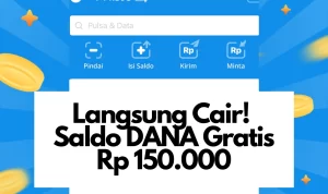 Saldo DANA Gratis Rp 150 Ribu, Sudah Coba Cara Ini? Saldo DANA Gratis Rp 150 Ribu, Sudah Coba Cara Ini?