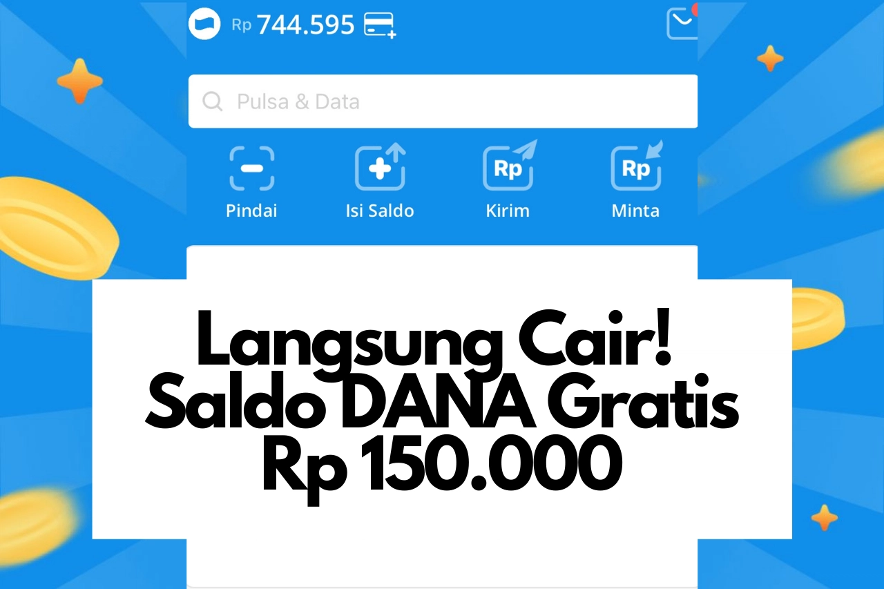Saldo DANA Gratis Rp 150 Ribu, Sudah Coba Cara Ini? – jabarekspres.com