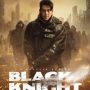 Seru Parah! Film Black Knight 2023, Tonton Sekarang!! Film Black Knight 2023