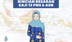 Rincian Besaran Gaji 13 untuk PNS dan ASN, Auto Cuan Sebentar Lagi Nih!