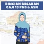 Rincian Besaran Gaji 13 untuk PNS dan ASN, Auto Cuan Sebentar Lagi Nih!