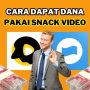 Cara Dapat Saldo DANA Gratis Lewat Snack Video