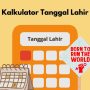 Ilustrasi Link Kalkulator Tanggal Lahir