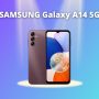Spesifikasi Samsung Galaxy A14 5G