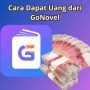 Saldo DANA Gratis Langsung Cair Pakai Aplikasi GoNovel
