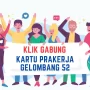 Kartu Prakerja Gelombang 52 Dibuka Kapan? Klik di Sini untuk Daftar