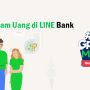 Cara Mengajukan Pinjaman di KTA LINE Bank Limit hingga Rp300 Juta