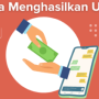 Cara Dapat Uang