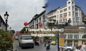 7 Tempat Wisata Retro di Indonesia yang Instagramable, Terasa Kembali ke Masa Lampau 7 Tempat Wisata Retro di Indonesia yang Instagramable, Terasa Kembali ke Masa Lampau