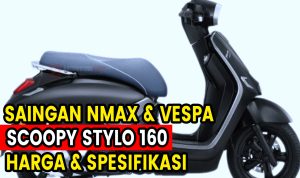 Harga Motor Honda Scoopy Stylo 160 2023, Layak Untuk Dibeli Harga Motor Honda Scoopy Stylo 160 2023, Layak Untuk Dibeli