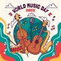 The Essences of World Music Day, June 21st