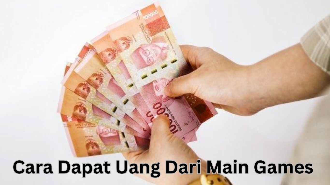 Mau Dapat Uang dengan Mudah? Coba Game Penghasil Uang