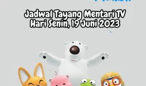 Jadwal Tayang Mentari TV Senin, 19 Juni 2023