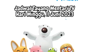 Jadwal Tayang Mentari TV Minggu, 11 Juni 2023