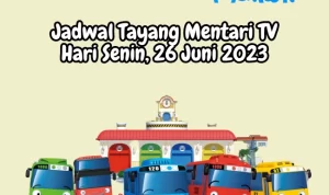Jadwal Tayang Mentari TV Senin, 26 Juni 2023 Jadwal Tayang Mentari TV Senin, 26 Juni 2023