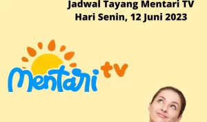 Jadwal Tayang Mentari TV Senin, 12 Juni 2023