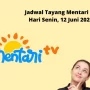 Jadwal Tayang Mentari TV Senin, 12 Juni 2023 Jadwal Tayang Mentari TV Senin, 12 Juni 2023