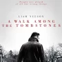 Sinopsis Film A Walk Among the Tombstones Tayang Malam Ini