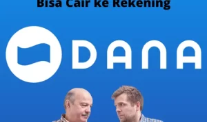 Pinjam Uang di DANA Rp2,5jt Bisa Langsung Cair ke Rekening Kamu!