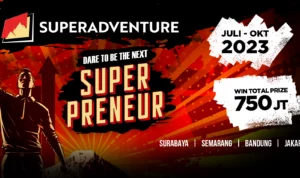 Cari Entrepreneur Muda Potensial, SuperAdventure Kembali Menggelar SuperAdventure-Superpreneur 2023 SuperAdventur Kembali Menggelar SuperAdventure-Superpreneur 2023