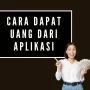 Cara Dapat Uang Paling Seru Untuk di Coba, Ayo Mainkan!