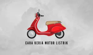 Ketahui Cara Kerja dari Motor Listrik Sesuai dengan Jenisnya! Ketahui Cara Kerja dari Motor Listrik Sesuai dengan Jenisnya!