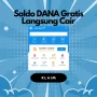 Segera Klaim Saldo DANA Gratis Langsung Cair 100K!