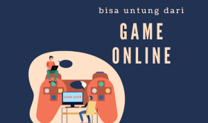 Makin Seru Memainkan Game Online Bisa Dapat Untung Banyak!