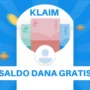 Keuntungan Akhir Bulan Saldo DANA, Klaim Sekarang!
