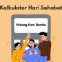 Ilustrasi Kalkulator Hari Sahabat