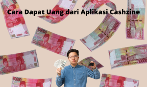 Cara dapat Uang dengan Mudah dari Aplikasi Penghasil Uang Cashzine