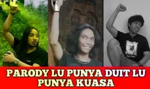 parodi lu punya duit lu punya kuasa