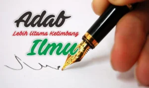 Pentingnya Adab Sebelum Ilmu sebagai Pondasi Kebijaksanaan