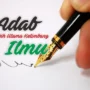 Pentingnya Adab Sebelum Ilmu sebagai Pondasi Kebijaksanaan