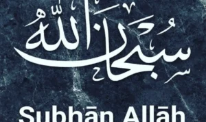 Kalimat tasbih SubhanAllah yang memiliki keutamaan maha dahsyat.