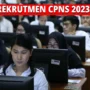 Segera Dibuka Rekrutmen CPNS 2023, Ada 1,03 Juta Lowongan!