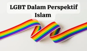 Pemahaman dan Perspektif LGBT dalam Islam