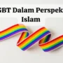 Pemahaman dan Perspektif LGBT dalam Islam
