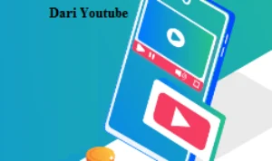 Cara Dapat Uang dari Youtube