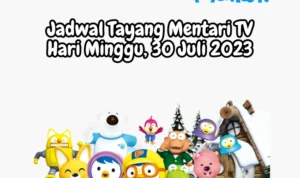 Jadwal Tayang Mentari TV Hari Minggu, 30 Juli 2023