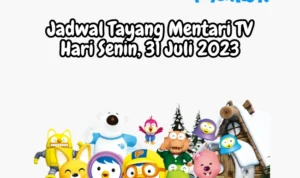 Jadwal Tayang Mentari TV Hari Senin, 31 Juli 2023