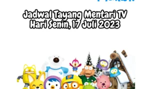 Jadwal Tayang Mentari TV Hari Senin, 17 Juli 2023 Jadwal Tayang Mentari TV Hari Senin, 17 Juli 2023