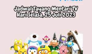 Jadwal Tayang Mentari TV Hari Selasa, 25 Juli 2023