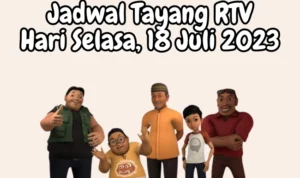 Jadwal Tayang RTV Hari Selasa, 18 Juli 2023