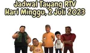 Jadwal Tayang RTV Minggu, 2 Juli 2023