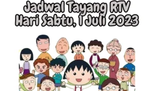 Jadwal Tayang RTV Sabtu, 1 Juli 2023