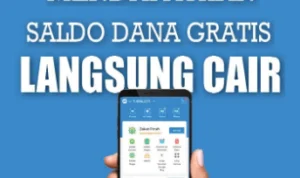 Cara Dapatkan Saldo Dana hingga 2,5 Juta Rupiah Gratis! Cara Dapatkan Saldo Dana Gratis!