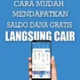 Cara Dapatkan Saldo Dana Gratis!